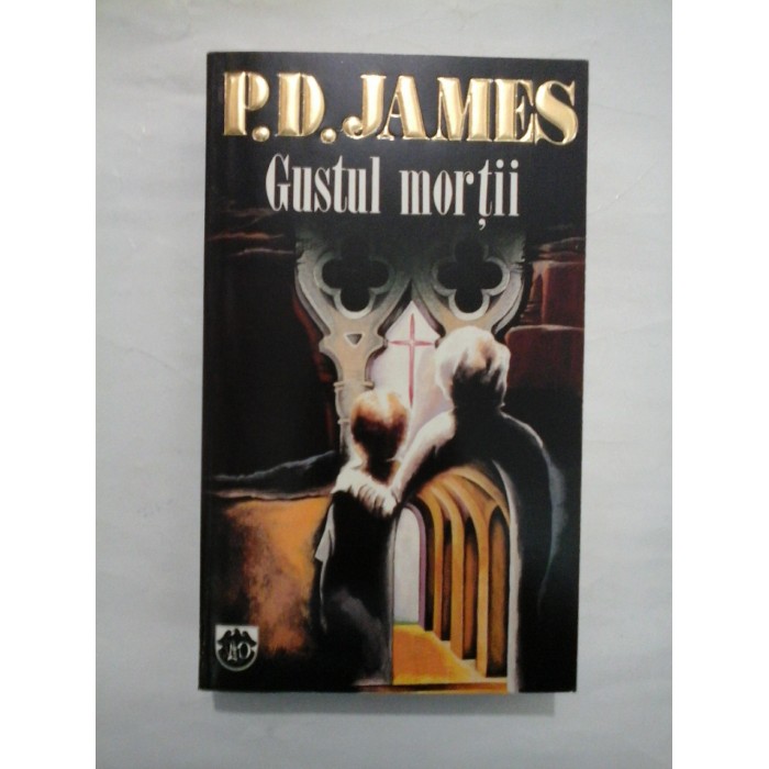 GUSTUL MORTII  -  P. D. JAMES